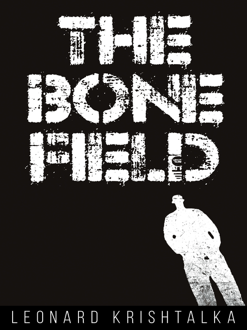 Title details for The Bone Field by Leonard Krishtalka - Available